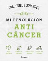 Mi Revolución Anticáncer 6070740696 Book Cover