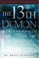 The 13th Demon: Altar of the Spiral Eye 1616382805 Book Cover