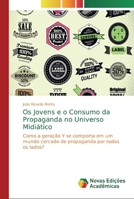 Os Jovens e o Consumo da Propaganda no Universo Midi�tico 3841718957 Book Cover