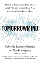 Tomorrowmind: Thriving at Work with Resilience, Creativity, and Connection―Now and in an Uncertain Future 1982159766 Book Cover