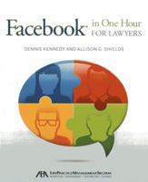 Facebook in One Hour for Lawyers 1614385432 Book Cover