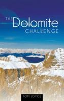 The Dolomite Challenge 1452580170 Book Cover