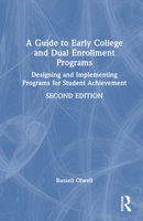 A Guide to Early College and Dual Enrollment Programs: Designing and Implementing Programs for Student Achievement 1041033664 Book Cover