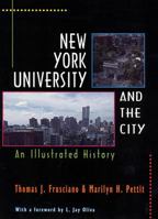 New York University and the City: An Illustrated History 0813523478 Book Cover