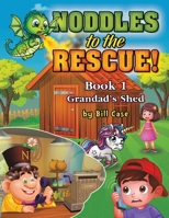 Noddles to the Rescue! 1035866951 Book Cover