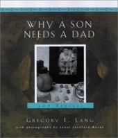 Why a Son Needs a Dad: 100 Reasons 1581826338 Book Cover