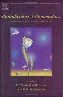 Bioindicators and Biomonitors, Volume 6 (Trace Metals and other Contaminants in the Environment) 0080441777 Book Cover