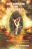 Gefangen im Schicksal 1688723900 Book Cover