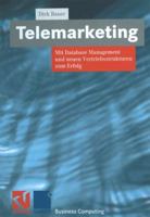 Telemarketing: Mit Database Management Und Neuen Vertriebsstrukturen Zum Erfolg 3322938700 Book Cover
