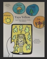 YaYa Yellow: YaYa's Yellow Waxprints: And the Four Seasons (Color Me Creative) B08GVGCV84 Book Cover