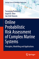 Online Probabilistic Risk Assessment of Complex Marine Systems: Principles, Modelling and Applications 3030880974 Book Cover