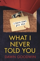 What I Never Told You 180024617X Book Cover