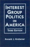 Interest Group Politics in America 1563247038 Book Cover