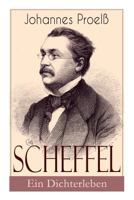 Scheffel - Ein Dichterleben 8027318750 Book Cover