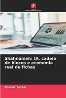 Shahnameh: IA, cadeia de blocos e economia real de fichas 6209037240 Book Cover