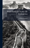 Past And Future Of Formosa 1024648036 Book Cover