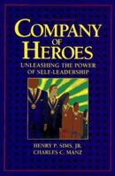 Company of Heroes: Unleashing the Power of Self-Leadership 047105528X Book Cover
