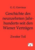 Geschichte Des Neunzehnten Jahrhunderts Seit Den Wiener Vertr Gen 3863821122 Book Cover