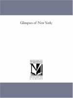 Glimpses of New York; 141818733X Book Cover