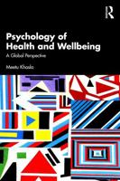 Psychology of Health and Wellbeing: A Global Perspective 1032828358 Book Cover