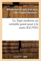 Le Tapis moderne au véritable point noué à la main 2329209355 Book Cover