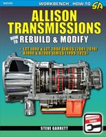 Allison Transmissions: How to Rebuild & Modify 1613257791 Book Cover