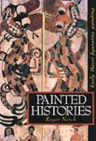 Painted Histories: Early Maori Figurative Painting 1869402782 Book Cover