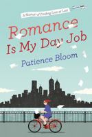 Romance Is My Day Job: A Memoir of Finding Love at Last 0142181390 Book Cover
