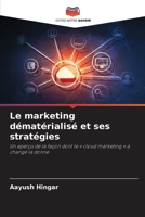 Le marketing dématérialisé et ses stratégies (French Edition) 6208553199 Book Cover