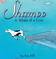 Shamoo: A Whale of a Cow (Lib) 1596875364 Book Cover