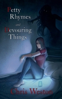 Petty Rhymes and Devouring Things (Ghost Light) B0GTMVM8J6 Book Cover