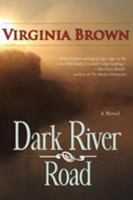 Dark River Road 1611940559 Book Cover