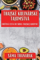 Thajské Kulinárske Tajomstvá: Chutová Cesta do Srdca Thajskej Kuchyne (Slovak Edition) 1835860451 Book Cover