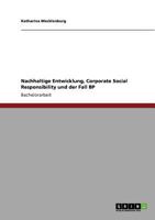 Nachhaltige Entwicklung, Corporate Social Responsibility und der Fall BP 3640774353 Book Cover
