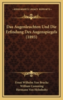 Das Augenleuchten Und Die Erfindung Des Augenspiegels (1893) 3744616673 Book Cover