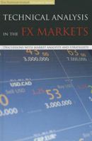 Technical Analysis in the FX Markets: Discussions with Market Analysts and Strategists 0956400329 Book Cover