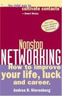 Nonstop Networking: How to Improve Your Life, Luck, and Career (Capital Ideas for Business & Personal Development) 1892123924 Book Cover