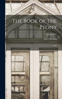 The book of the peony Volume 1917 1017732841 Book Cover
