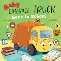 Baby Garbage Truck Goes to School B0CR8WCTW9 Book Cover