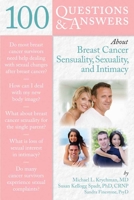 100 Questions & Answers about Breast Cancer Sensuality, Sexuality and Intimacy 0763779091 Book Cover