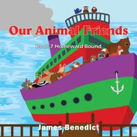 Our Animal Friends: Homeward Bound 1733055754 Book Cover