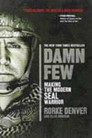 Damn Few: Making the Modern SEAL Warrior 1401312802 Book Cover