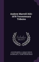 Andrew Marvell 1621-1678 Tercentenary Tributes 1021904007 Book Cover