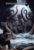 The Last Portal Jumper (Book 5): A LitRPG Progression Fantasy Series 8077091423 Book Cover