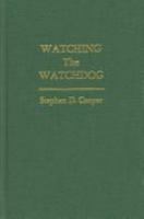 Watching the Watchdog: Bloggers As the Fifth Estate 0922993475 Book Cover