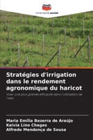 Stratégies d'irrigation dans le rendement agronomique du haricot (French Edition) 6209433413 Book Cover