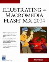 Illustrating With Macromedia Flash MX 2004 (Internet Series) 1584503157 Book Cover