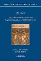 On Logic: An Arabic Critical Edition and English Translation of Epistles 10-14 0199586527 Book Cover