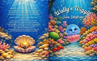 Wally's Wiggle Julie Jellyfish 1764725476 Book Cover