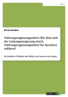 Nahrungserg�nzungsmittel. Wie l�sst sich die Leistungssteigerung durch Nahrungserg�nzungsmittel bei Sportlern erkl�ren? 3656166501 Book Cover